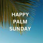 Palm Sunday Wishes