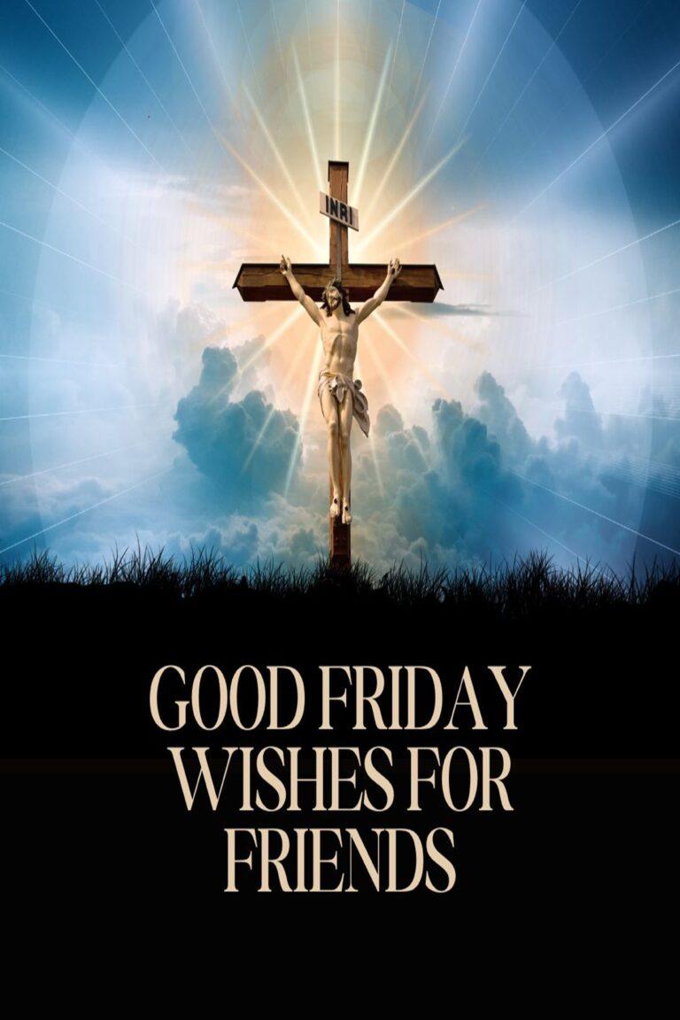 Good Friday Wishes for Friends