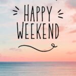 Weekend Wishes and Messages