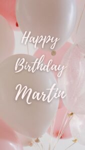 happy birthday martin