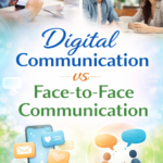 Digital Communication vs Face-to-Face Communication