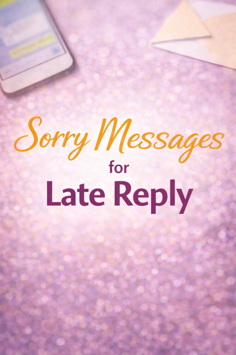 Sorry Messages for Late Reply